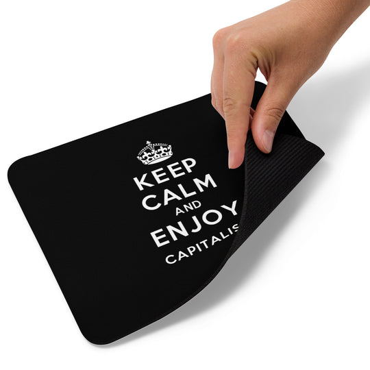 Keep Calm and Enjoy Capitalism Mouse Pad