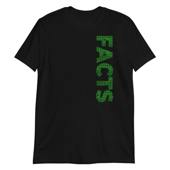 Facts Matrix Theme T-shirt Print