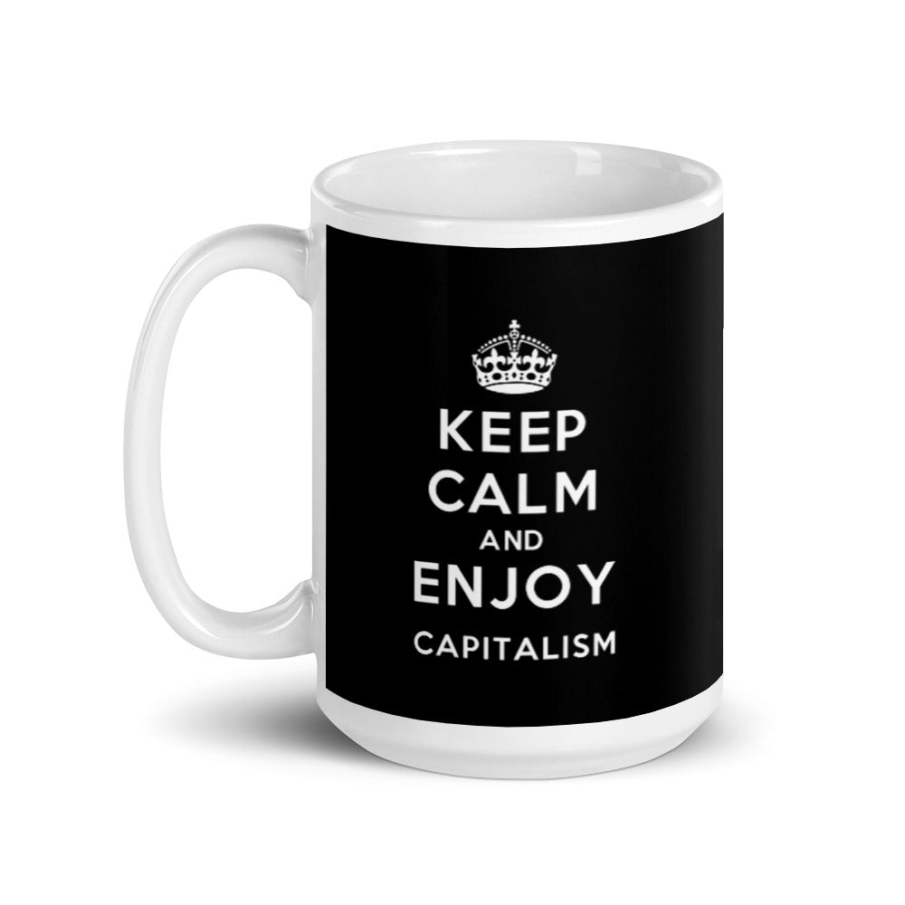 Keep Calm and Enjoy Capitalism Mug