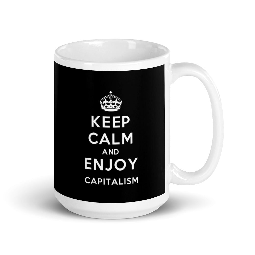 Keep Calm and Enjoy Capitalism Mug