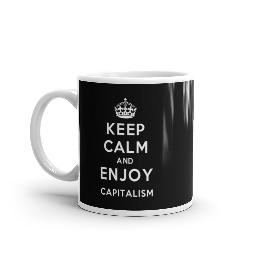 Keep Calm and Enjoy Capitalism Mug